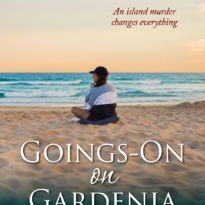 Goings-On on Gardenia Lane (Softcover)